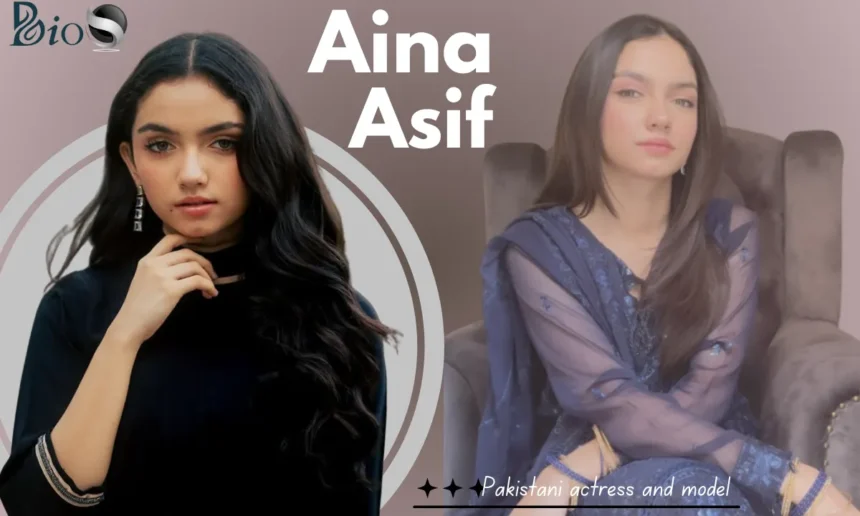 Aina Asif Age
