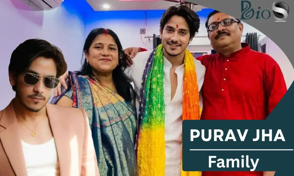 Purav Jha Family Background