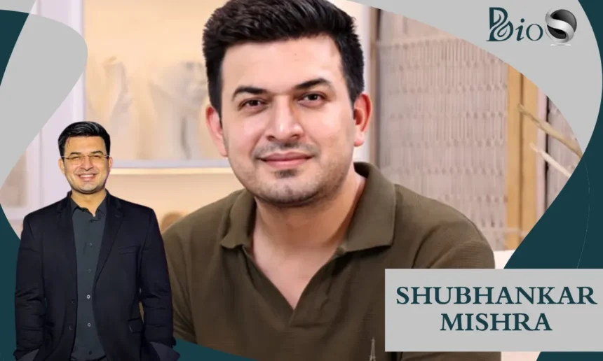 Shubhankar Mishra Age
